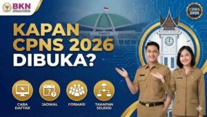 Kapan CPNS 2026 Dibuka? Ini Prediksi Jadwal, Formasi dan Tahapan Seleksinya