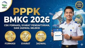 PPPK BMKG 2026: Cek Formasi, Syarat Pendaftaran, dan Jadwal Seleksi